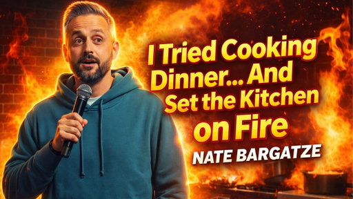 I Tried Cooking Dinner… And Set the Kitchen on Fire | Nate Bargatze 2026