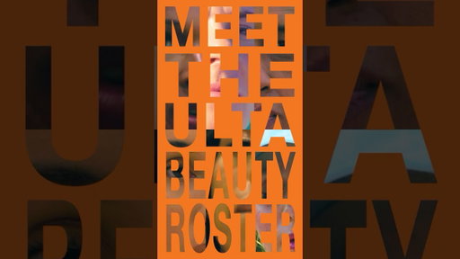 Meet the Ulta Beauty Roster