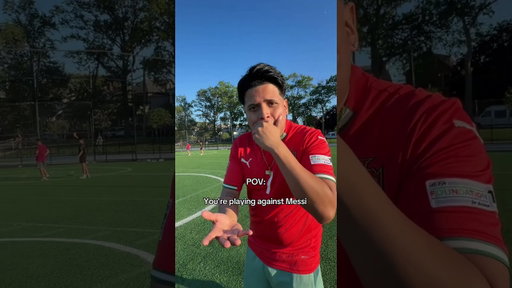 You’re playing against Messi 🤣