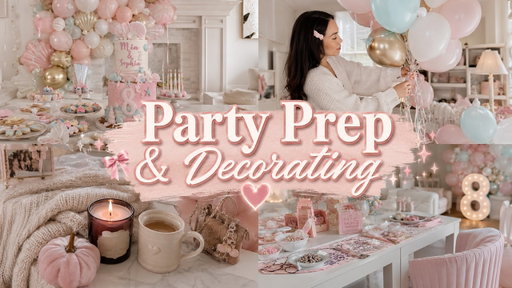 party prep & deep clean 🎀🫧 | decorate with me