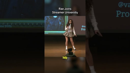 Rae Joins Streamer University!