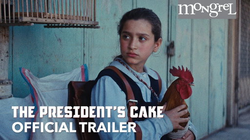 THE PRESIDENT'S CAKE Teaser Trailer | Mongrel Media