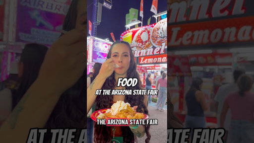 Food at the Arizona State Fair hit or miss?!