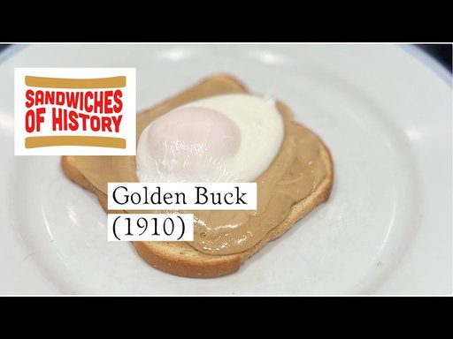 Golden Buck (1910) on Sandwiches of History