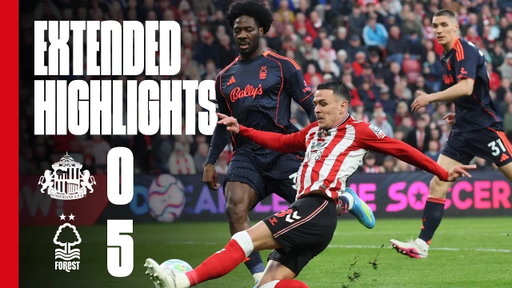 Extended Premier League Highlights | Sunderland AFC 0 - 5 Nottingham Forest