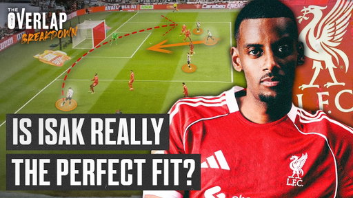 Why Signing Isak Changes EVERYTHING at Liverpool | The Overlap Breakdown