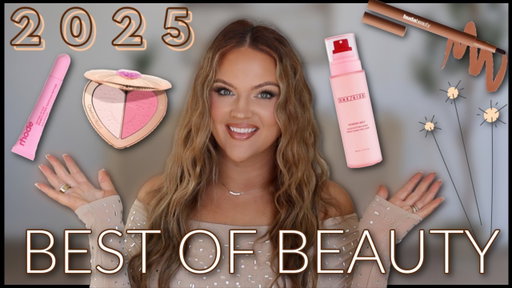 BEST OF BEAUTY 2025!  Top Makeup, Skin Care and Hair Care for the year!