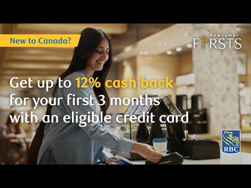 New to Canada? Get Up to 12% Cash Back for 3 Months with a New RBC Cash Back Mastercard.