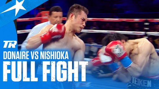 Nonito Donaire vs Toshiaki Nishioka | FULL FIGHT