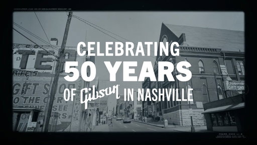 Celebrating 50 years of Gibson in Nashville