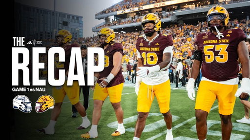 Arizona State Football | The Recap: Game 1 vs NAU