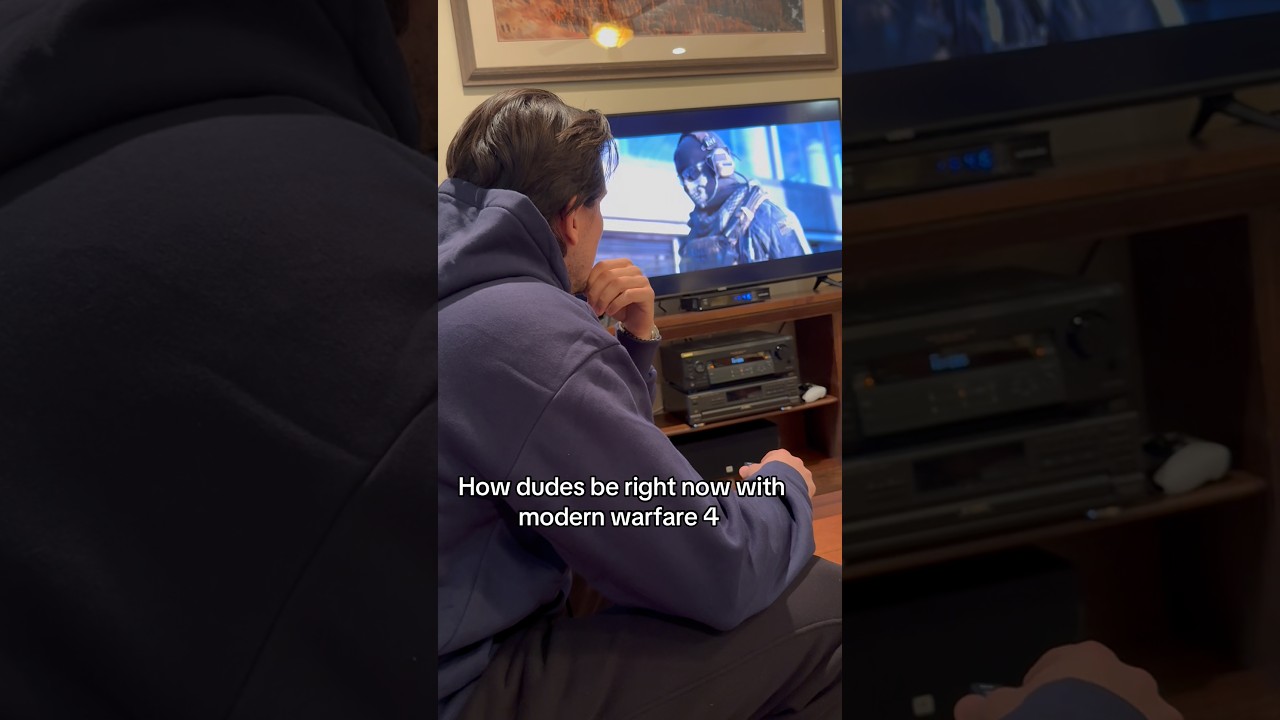 How dudes be right now with modern warfare 4