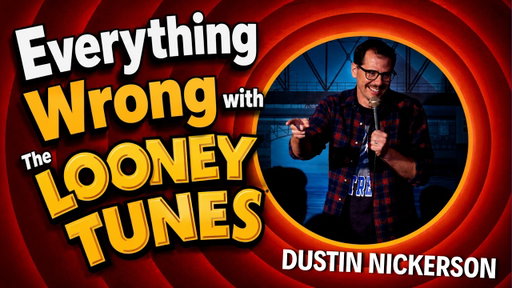 Looney Tunes Hasn't Aged Well | Dustin Nickerson Comedy