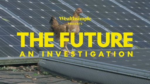 The Futurists | Wealthsimple