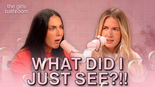 I can't believe I walked in on that... | Girl Talk