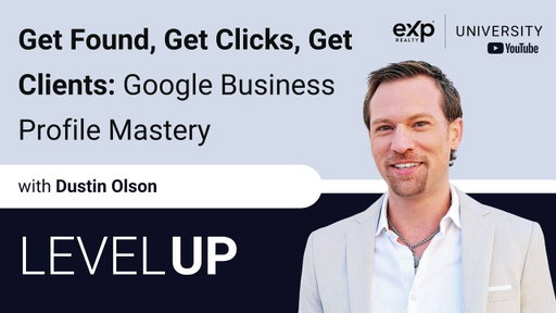 Get Found, Get Clicks, Get Clients: Google Business Profile Mastery with Dustin Olson | Level Up
