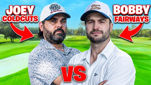 The Match: Bobby Fairways Vs Joey Cold Cuts (18 Holes)