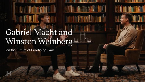 Gabriel Macht and Winston Weinberg on the Future of Practicing Law