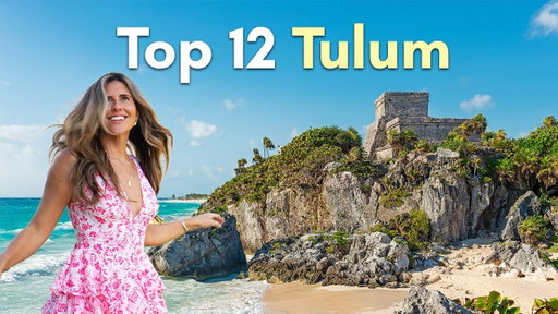 Tulum Travel Guide - 12 Experiences YOU MUST HAVE in 2026