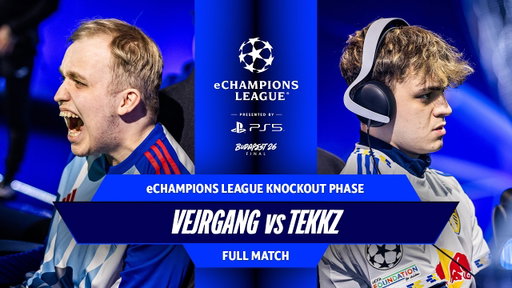 Vejrgang v Tekkz - THE BEST GAME EVER! | eChampions League 2026 - Round of 16 | FULL MATCH