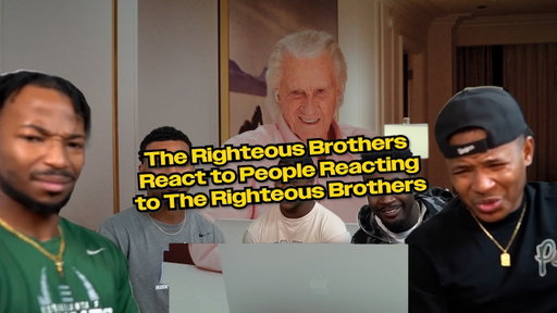 The Righteous Brothers React to People Reacting to The Righteous Brothers