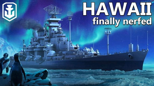 Hawaii Is UNPLAYABLE Now, Surely (World of Warships)