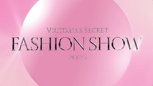 Live: Victoria's Secret Fashion Show 2025