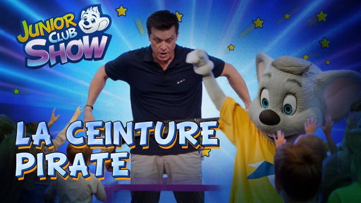 JUNIOR CLUB SHOW - La ceinture pirate (épisode 12)