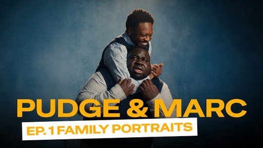 Pudge and Marc | Ep. 1 Family Portraits