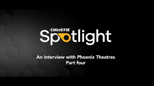 Phoenix Theatres part 4 - What’s next for Phoenix Theatres | Christie Spotlight