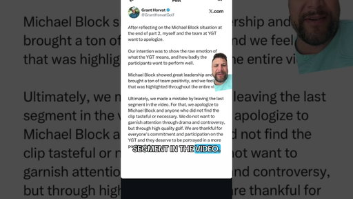BREAKING: Grant issues apology for Michael Block… thoughts? #golf #subscribe #shorts #ygt