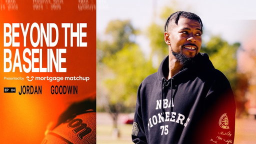Beyond the Baseline Episode 4: Jordan Goodwin | Phoenix Suns