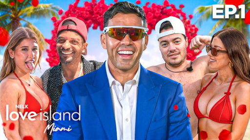 NELK Island Episode 1 | IG Models Ain’t Loyal