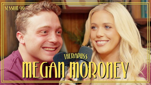 Session 99: Megan Moroney | Therapuss with Jake Shane