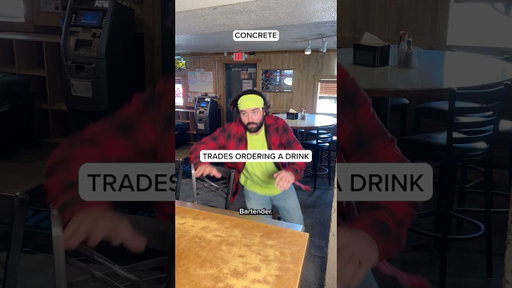 Trades Ordering a Drink