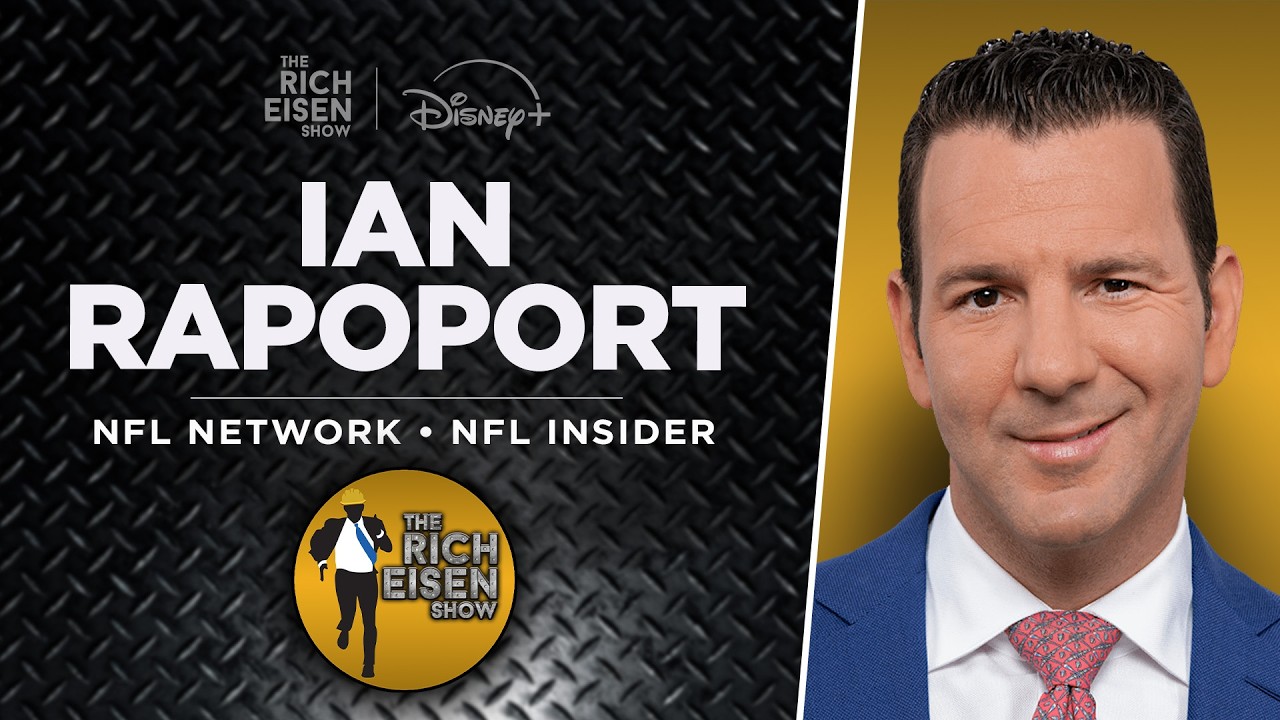NFL Insider Ian Rapoport Talks Rams/Ty Simpson, Eagles, Cowboys & More w/Rich Eisen | Full Interview
