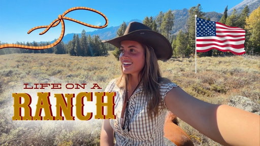 Living like a Cowgirl for a week on a Ranch in the USA