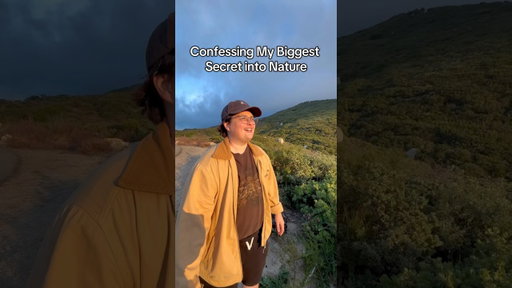 Confessing My Biggest Secret into Nature