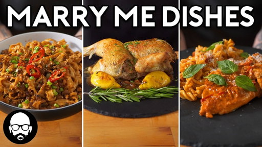 The Ultimate Marry-Me Meals | With Babish