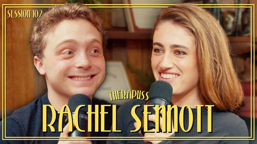 Session 102: Rachel Sennott | Therapuss with Jake Shane