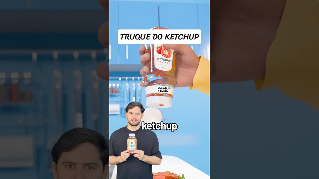 TRUQUE DO KETCHUP