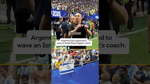 Argentina Fans Waved an Israeli Flag After Win Over Egypt