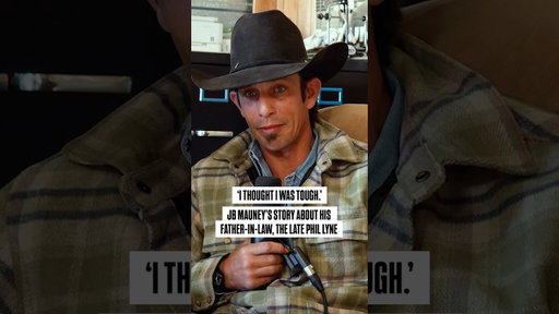 JB Mauney on the toughness of his father-in-law, Phil Lyne, the rodeo legend who died this past week