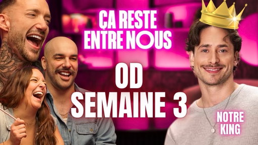 OD DÉBRIEF SEMAINE 3 : Alexis notre king, Brian drop une bombe et Emma doute de Billy ! 💥