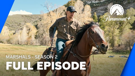 Marshals | Season 2 | Full Episode | Paramount+ Canada