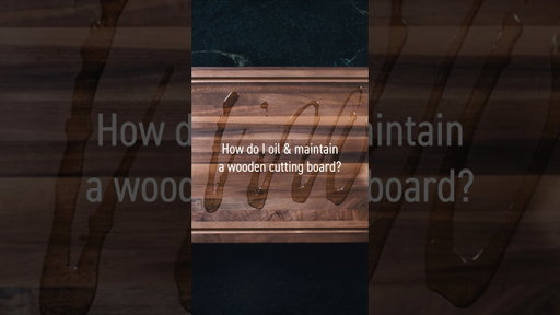 How to Oil & Maintain a Wooden Cutting Board | Easy Care Tips