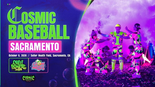 SACRAMENTO GETS A GLOW UP AGAIN! | 2026 Cosmic Baseball Takeover Tour