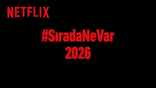 Sırada Ne Var? | 2026 | Netflix