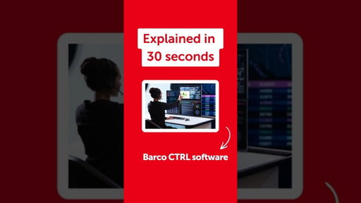 Explained in 30 seconds: Barco CTRL