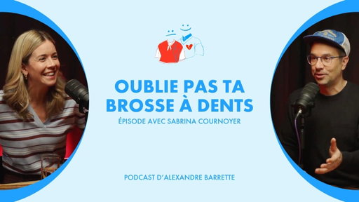 Sabrina Cournoyer | Oublie pas ta brosse à dents